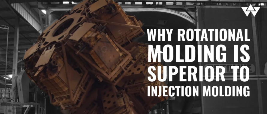 Why Rotational Molding is Superior to Injection Molding