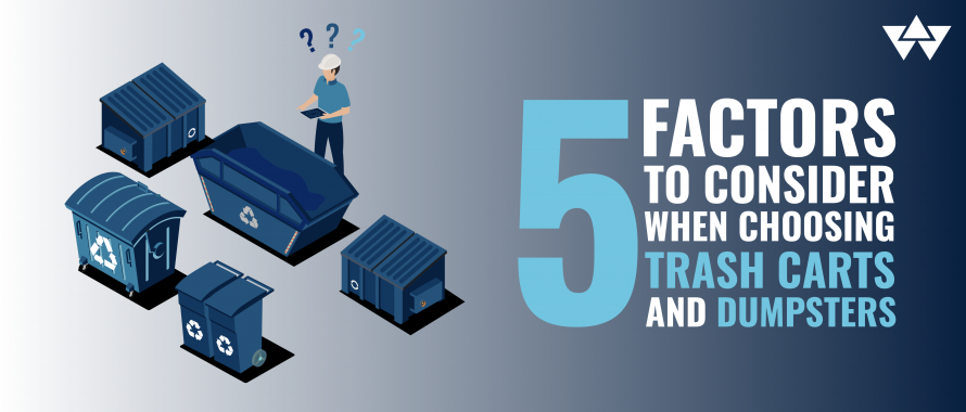 5-factors-when-choosing-your-next-dumpster-or-cart-can